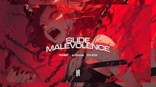 SLIDE MALEVOLENCE - FR3ST, princce, DJ IC3