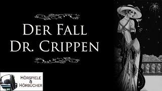 Der Fall Dr. Crippen - Hörspiel