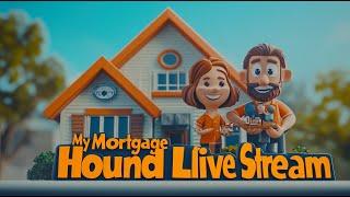 My Mortgage Hound - Live Market Update!!