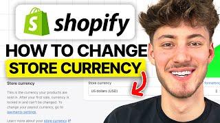 How To Change Store Currency in 2025 (Updated Tutorial)