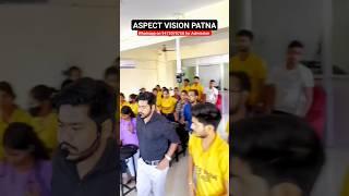 Aspect Vision Offline Class Patna #shorts #bcece2024 #neet #jee #motivation #youtubeshorts