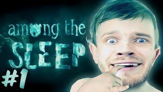 BABY HORROR?! - Among The Sleep - Part 1 - Gameplay / Walkthrough / Playthrough