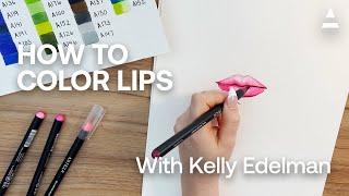 Arteza Fuel Your Creativity | How to Color Lips With Kelly Edelman