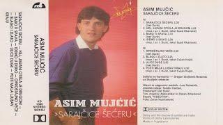 Asim Mujčić -   Sarajčice šećeru - Drugi muzički album - 1986 - Audio