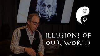 Lawrence Krauss - Illusion 2: The World as Illusion - Scientifically Informed Philosophy S1E2