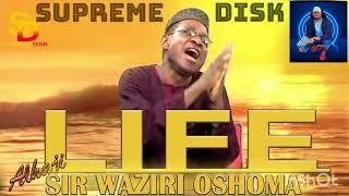 waziri oshomah life Supreme disk