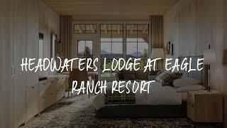 Headwaters Lodge at Eagle Ranch Resort Review - Invermere , Canada