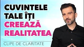 CUVINTELE TALE ÎȚI CREEAZĂ REALITATEA | Inspirațional | Meditație | Afirmații | Daniel Cirț