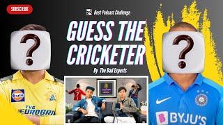 Can you guess these cricketers | Cricket Fans Quiz By The Bad Experts #podcast #cricketchallenge