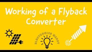 Working of a Flyback Converter