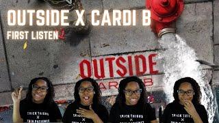 Outside x Cardi B is for the girls!!