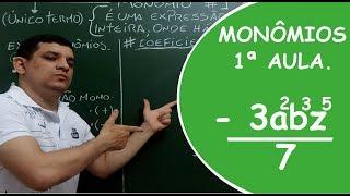 MONÔMIOS- INTRODUÇÃO (1 de 9 )- PASSO A PASSO (IFRN & ENEM) Prof. Micamática