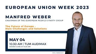 Manfred Weber - the Future of Europe | TUM Speakers Series