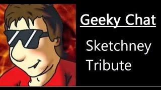 Geeky-Chat Tribute: Sketchney (Tash)