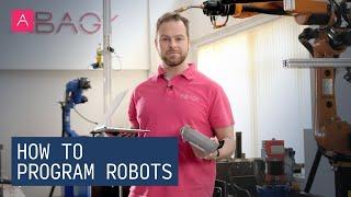 Robot Programming: 3 Methods | ABAGY ROBOTIC WELDING