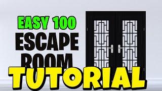 Easy 100 Escape Room All Levels Fortnite (Tutorial)