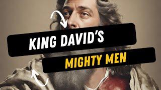 David's Mighty Men: Courageous Warriors of Biblical Times