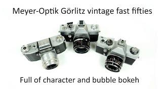 Meyer-Optik Görlitz 50mm/58mm - vintage, good value fast fifties full of character and bubble bokeh