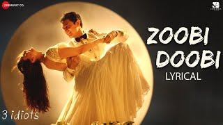 Zoobi Doobi - Lyrical | 3 Idiots | Aamir Khan & Kareena Kapoor| Sonu Nigam,Shreya Ghoshal|Shantanu M