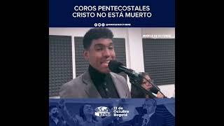 COROS PENTECOSTALES - GRUPO MUSICAL MMM 12 DE OCTUBRE