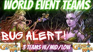 ANOTHER BUG LOL Gems of War World Event Teams | 3 Teams Hi/MID/LOW for the forests daughter Event