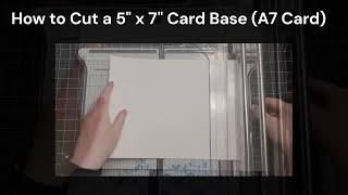 Beginner Cardmaking: How to cut a 5x7 (A7) Card Base #ASMR#tutorial #beginners #cardmaking #handmade