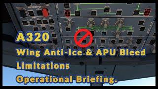 A320 WING ANTI ICE AND APU BLEED BLEED LIMITATIONS @a320mentorchannel