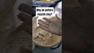 Why do potters recycle clay? #pottery #shorts