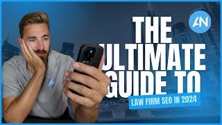 The Ultimate Guide to Law Firm SEO in 2024 Edited