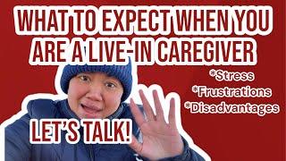 WHAT TO EXPECT WHEN YOU ARE A LIVE-IN CAREGIVER || IN-HOME CAREGIVER IN CANADA