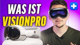 Was ist die Apple Vision Pro GENAU?