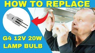 How to replace a Cooker hood extractor lamp bulb G4 12v 20 watt halogen light