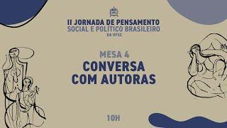 Mesa 4 (28/11) - II Jornada do Pensamento Social e Político Brasileiro da UFSC