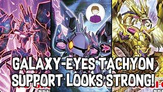 NEW GALAXY-EYES TACHYON SUPPORT LOOKS STRONG! Yu-Gi-Oh!