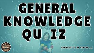 A to Z General Knowledge Quiz 158th Edition - 26 Facts You May Not Know!