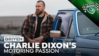 Charlie Dixon’s Motoring Passion | DRIVEN | Ep 41