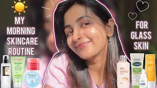 My Honest Morning Skincare Routine For Glowing Skin️| Step by Step Guide | Glass Skin Ritual 