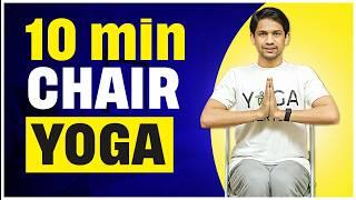 10-Minute Chair Yoga for Beginners | Simple Daily Fitness | Saurabh Bothra