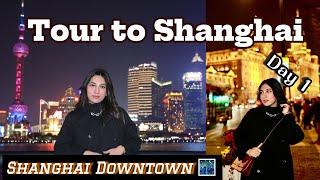 Day 1 in Shanghai: China’s Glittering Metropolis!  | Shanghai downtown | The Bund | 