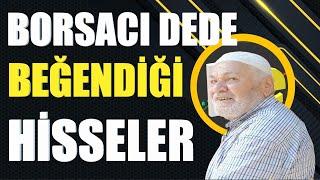 #borsacıdede beğendiği #hisseler