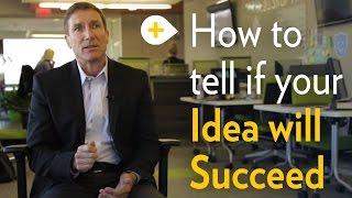 Will your idea succeed?  |  Michigan Ross School of Business