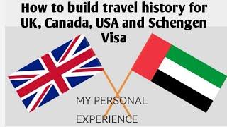 How to build travel history for UK, Canada, USA and Schengen Visa | Travel history | UK tourist visa