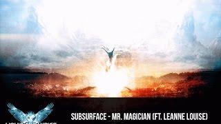 [LYRICS] Subsurface - Mr. Magician (ft. Leanne Louise)