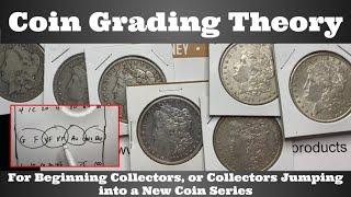 Coin Grading Theory For New Collectors or Those Jumping Into New Coin Series - 4 Categories