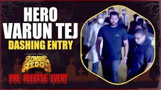 Hero Varun Tej Grand Entry - Zombie Reddy Movie @shreyasgroup