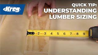 Quick Tip: Understanding Lumber Sizing