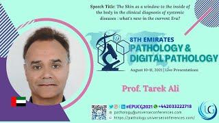 Prof. Tarek Ali Keynote Presentation at the 8th Emirates Pathology & Digital Pathology, CMEMeetings