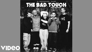 ◉@BloodhoundGangVEVO - The Bad Touch (Fast Version)