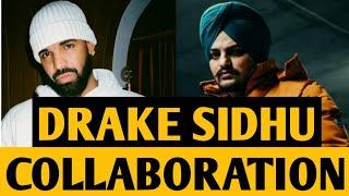 Sidhu Moose Wala • Drake • Collaboration  • Big Update