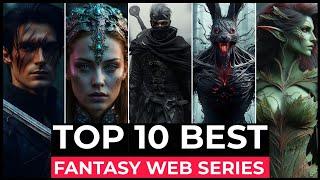 Top 10 Best Fantasy Series On Netflix, Amazon Prime, Disney+ | Best Fantasy Shows To Watch In 2024